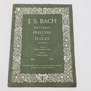 RARE J.S. BACH FORTY-EIGHT PRELUDES & FUGUES PIANO SHEET MUSIC BOOK 1 TOVEY